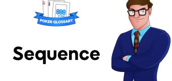 What is a Sequence in Poker?